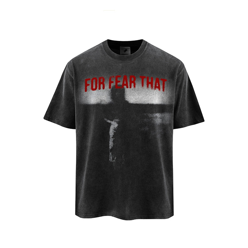Fear For That Vintage Washed T-Shirt