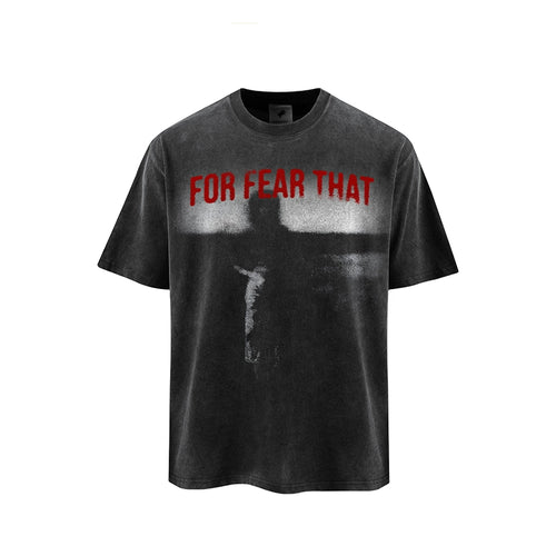 Fear For That Vintage Washed T-Shirt
